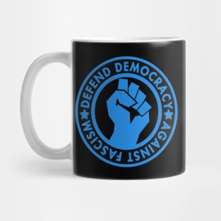 Defend Democracy Against Fascism - Blue Fist Mug